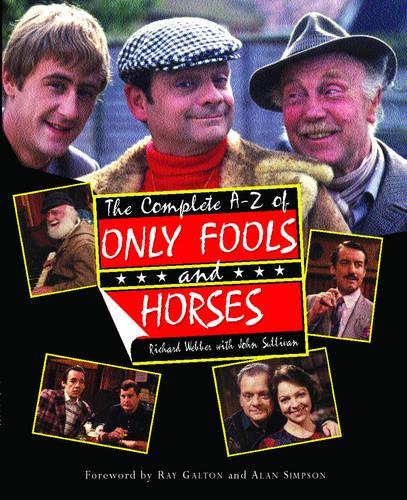 The Complete A-Z of Only Fools and Horses