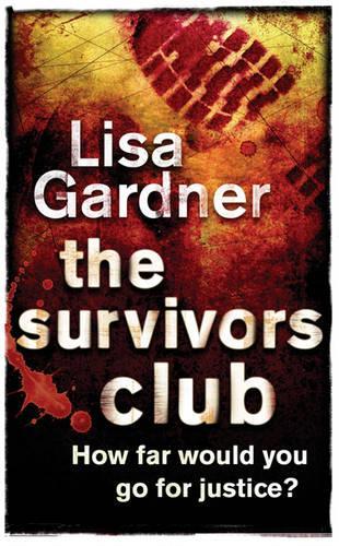 [The Survivors Club] [by: Lisa Gardner]