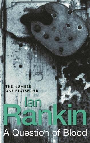 A Question of Blood (A Rebus Novel)