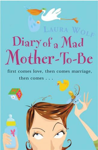 Diary of a Mad Mother-To-Be