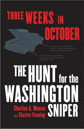 Three Weeks In October: The Hunt for the Washington Sniper