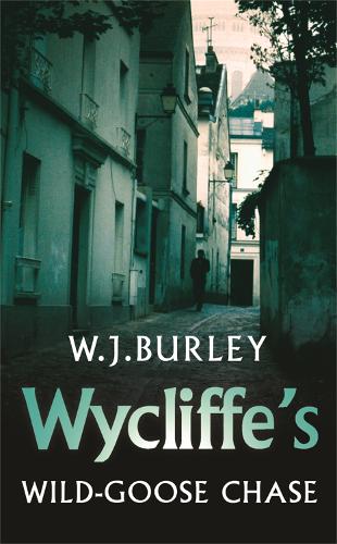 Wycliffes Wild-Goose Chase (Wycliffe Mysteries)