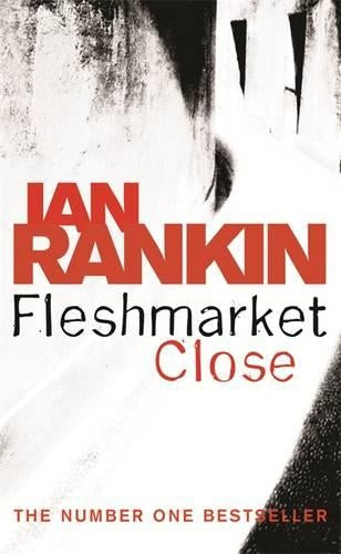 Fleshmarket Close (A Rebus Novel)