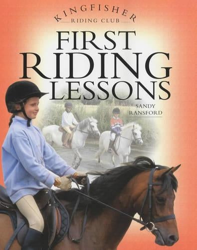 First Riding Lessons (Kingfisher Riding Club)