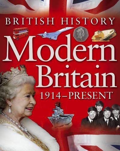 Modern Britain 1914-Present (British History)