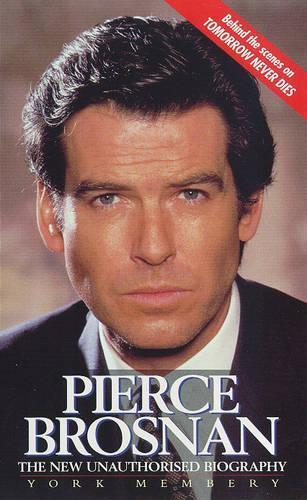 Pierce Brosnan: The Biography