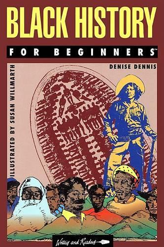 Black History for Beginners (Writers & Readers Documentary Comic Book)