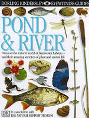 Pond and River (Eyewitness Guides)