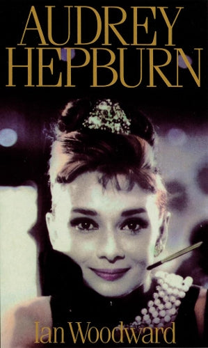 Audrey Hepburn Fair Lady of the Screen by Woodward, Ian ( Author ) ON Jul-15-1993, Paperback