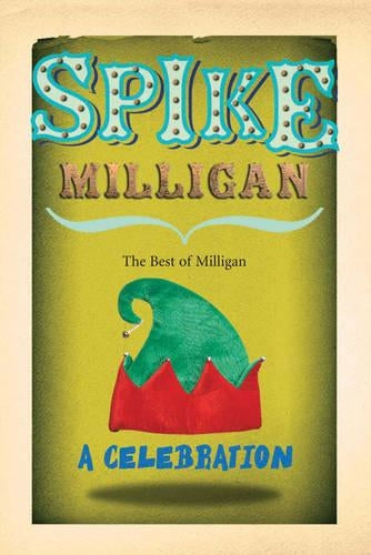 Spike Milligan: A Celebration