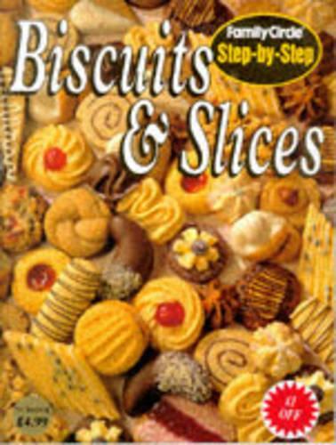 Biscuits and Slices ("Family Circle" Step-by-step)