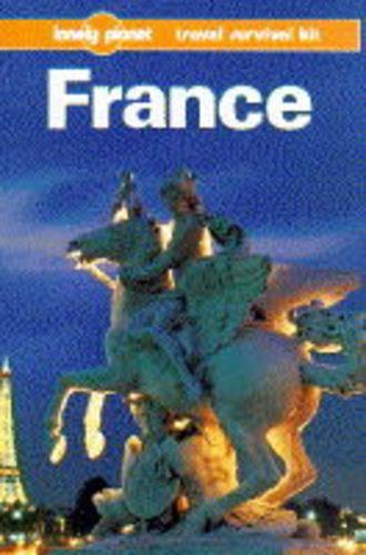 France (Lonely Planet Travel Survival Kit)