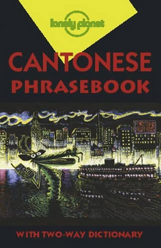 Lonely Planet : Cantonese Phrasebook