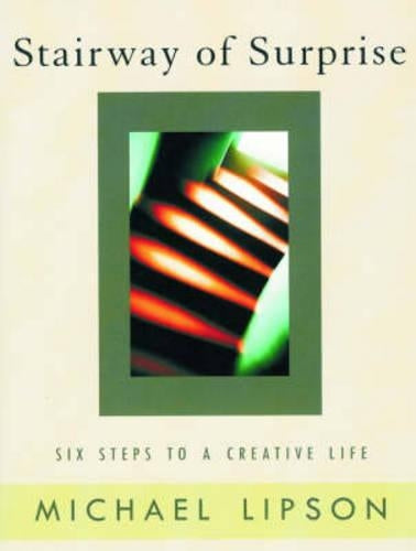 The Stairway of Surprise: Six Steps to a Creative Life