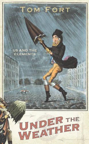 Under the Weather: Us and the elements