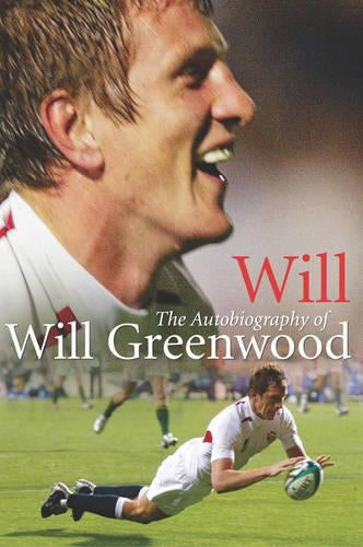 Will: The Autobiography of Will Greenwood