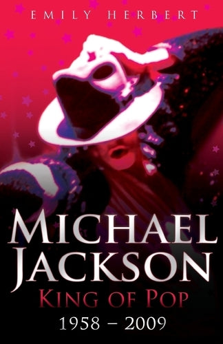 Michael Jackson - King of Pop: 1958 - 2009