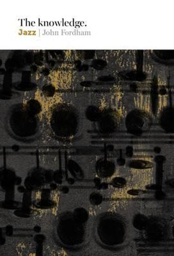 The Knowledge: Jazz