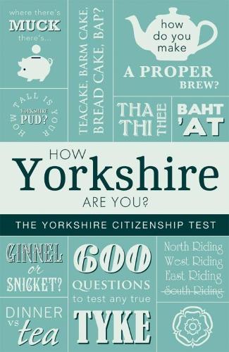 How Yorkshire Are You? The Yorkshire Citizenship Test