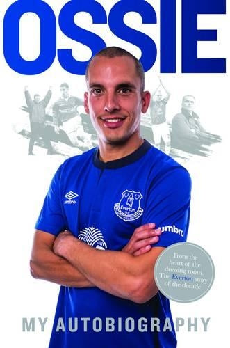 Ossie: Leon Osman My Autobiography