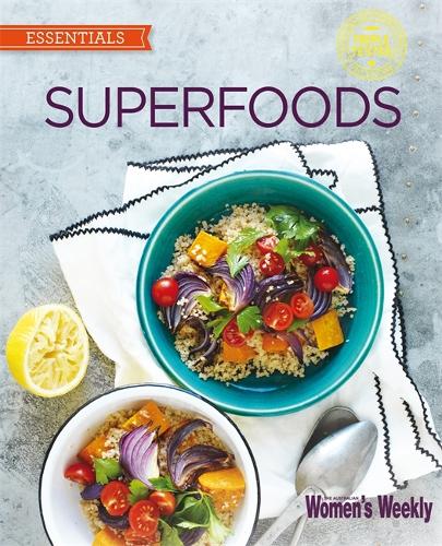Superfoods (The Australian Womens Weekly: New Essentials)