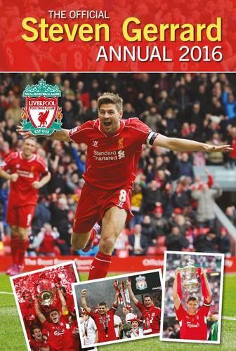 The Official Steven Gerrard Annual 2016 (Annuals 2016)