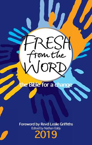 Fresh From the Word 2019: The Bible for Change