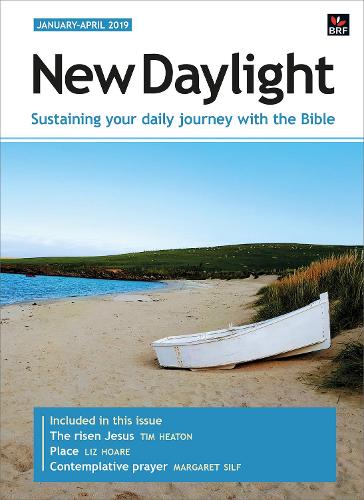 New Daylight Deluxe edition January-April 2019: Sustaining your daily journey with the Bible