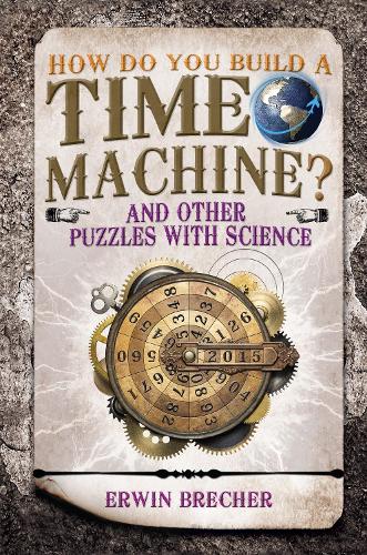 How Do You Build a Time Machine?