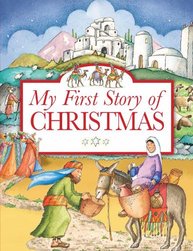 My First Story of Christmas (My First Story Series)