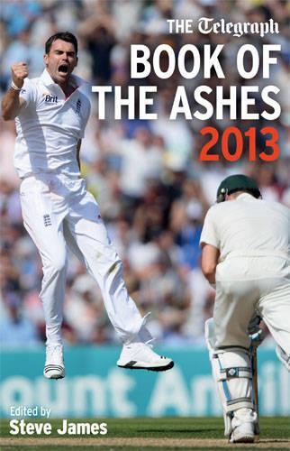 The Telegraph Book of the Ashes 2013 (Telegraph Books)