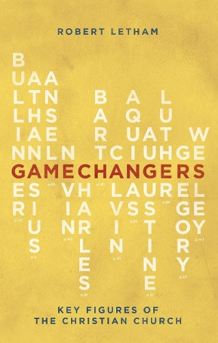 Gamechangers: Key Figures of the Christian Church (Biography)