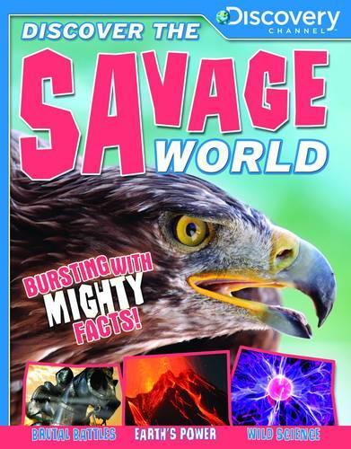 Discover the Savage World (Discovery Channel) (Discover the World)