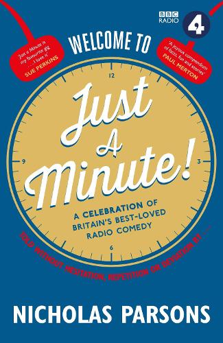 Welcome to Just a Minute!: A Celebration of Britain’s Best-Loved Radio Comedy