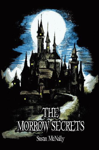 The Morrow Secrets (Book One: The Morrow Secrets Trilogy)
