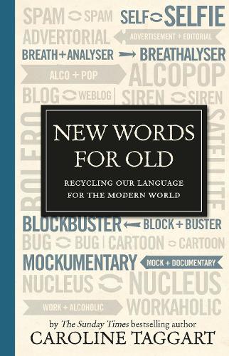 New Words for Old: Recycling Our Language for the Modern World
