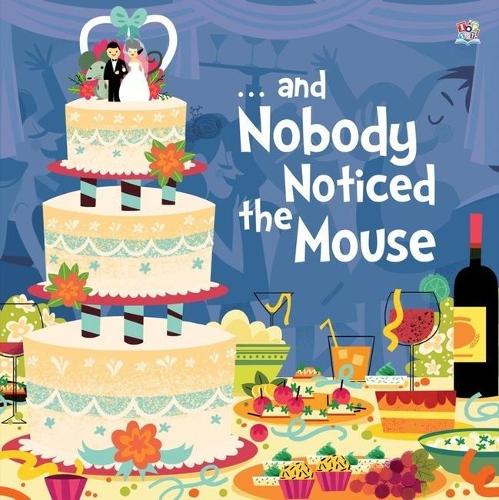 - and Nobody Noticed the Mouse