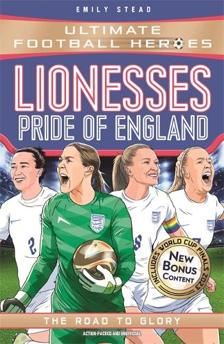 Lionesses: European Champions (Ultimate Football Heroes - The No.1 football series): The Road to Glory