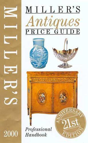 Millers Antiques Price Guide 2000 (Millers Price Guides)