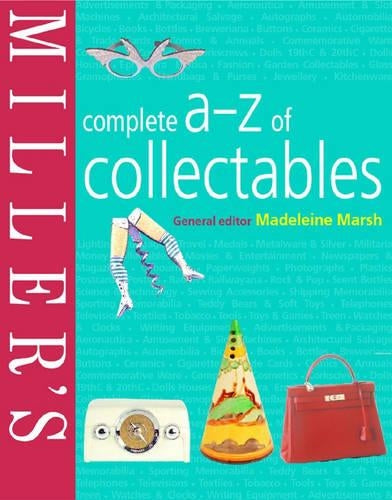 Millers Complete A-Z of Collectables