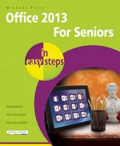 Office 2013 for Seniors in easy steps