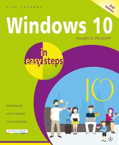 Windows 10 in easy steps, 3rd Edition - covers the Creators Update