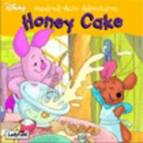 Honey Cake: Honey Cake (Hundred-Acre Adventures)