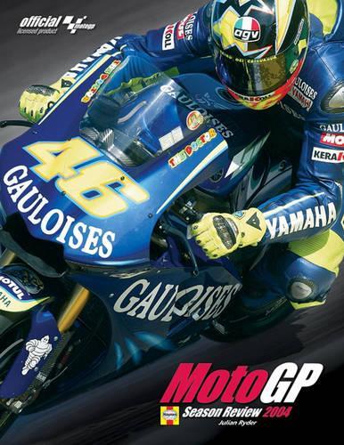 The Official MotoGP 2004 Review