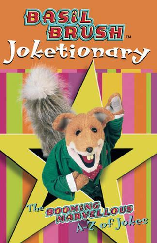 Basil Brush Joketionary: The Booming Marvellous A-Z (Joke Book)