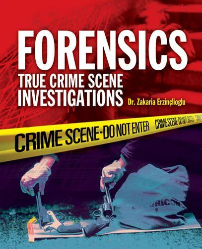 The Illustrated Guide to Forensics: True Crime Scene Investigations