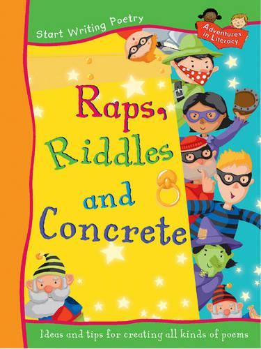 START POETRY RAPS RIDDLES CONCRETE: Years 3/4 (Adventures in Literacy - Start Poetry)