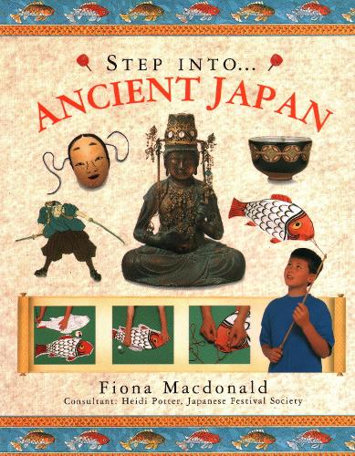 Step Into Ancient Japan (Step Into...)