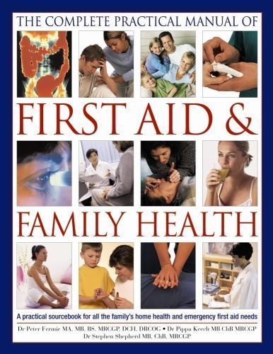 The illustrated practical book of first aid and family health