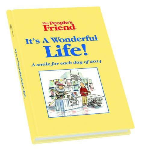 The People's Friend - it's a Wonderful Life! (Annuals 2014)